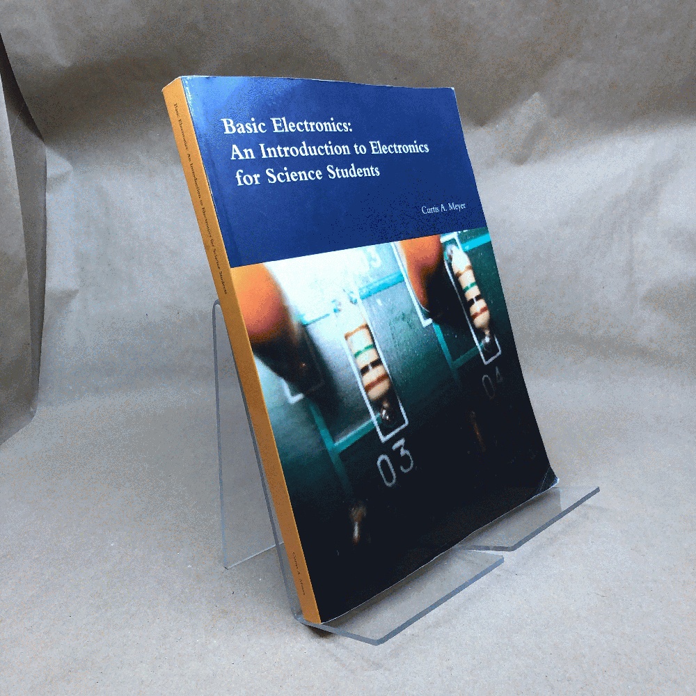 Basic Electronics: An Introduction to Electronics for Science Students