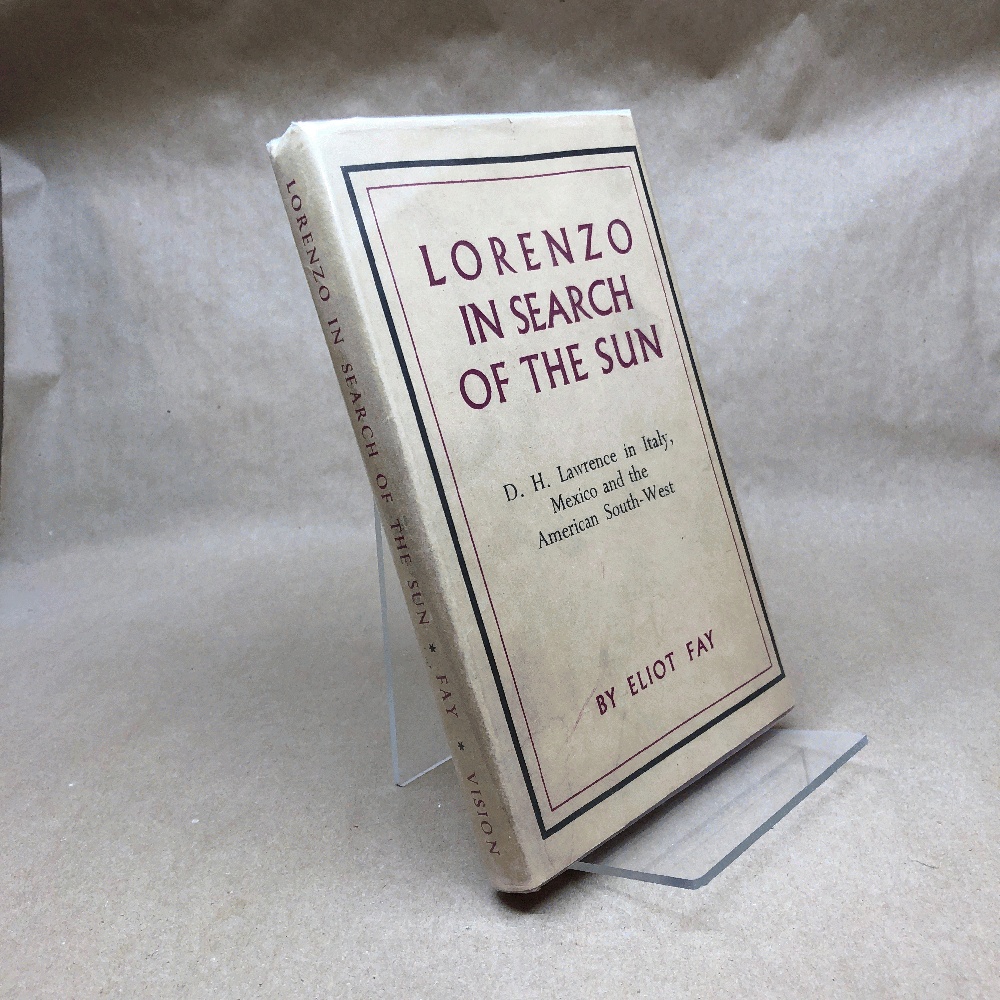 Collectible Eliot Fay LORENZO IN SEARCH OF THE SUN D.H LAWRENCE IN Mexico Italy First ed. DJ