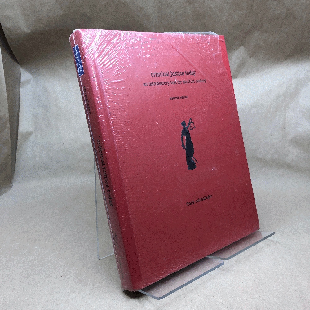 Criminal Justice Today: An Introductory Text for the 21st Century