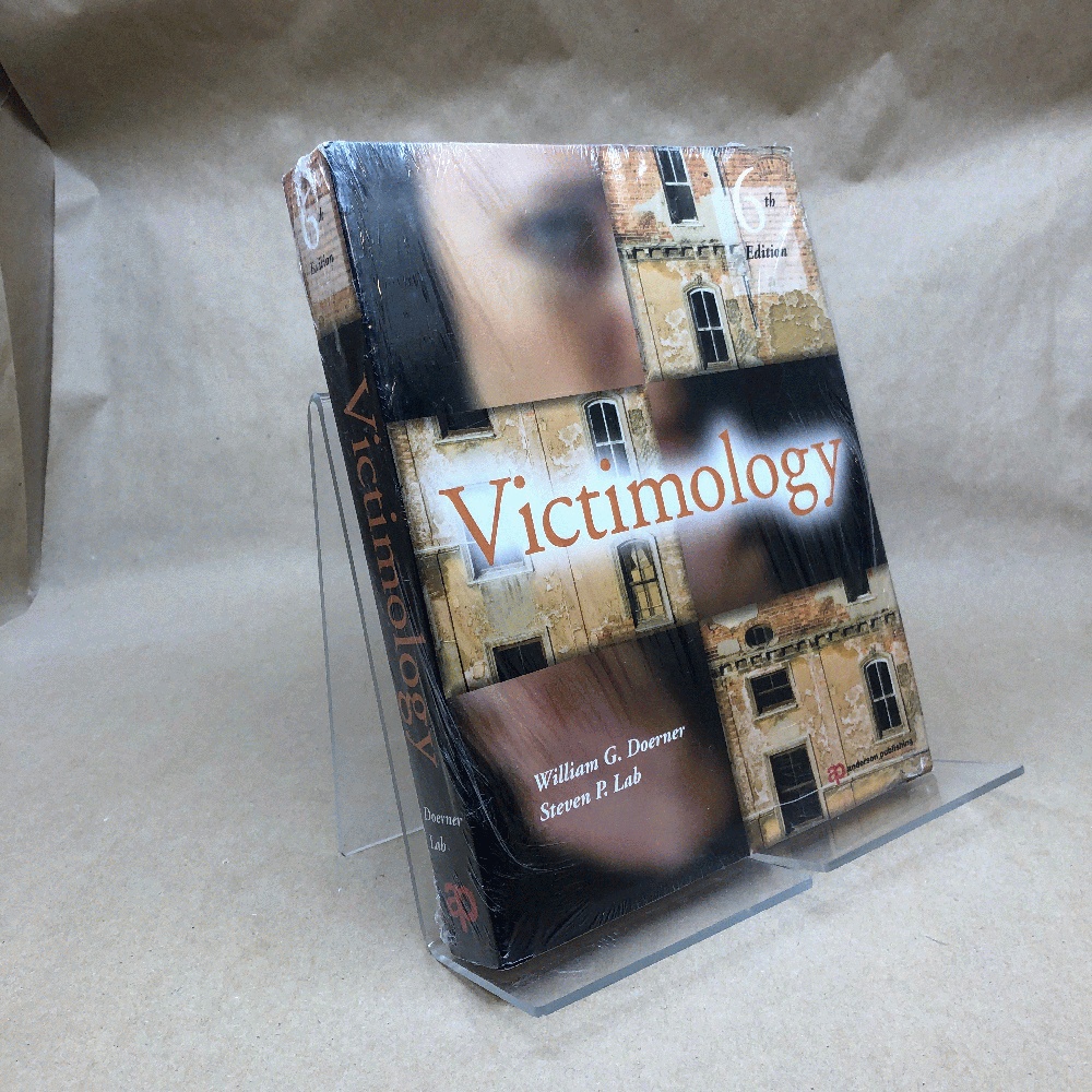 Victimology, Sixth Edition