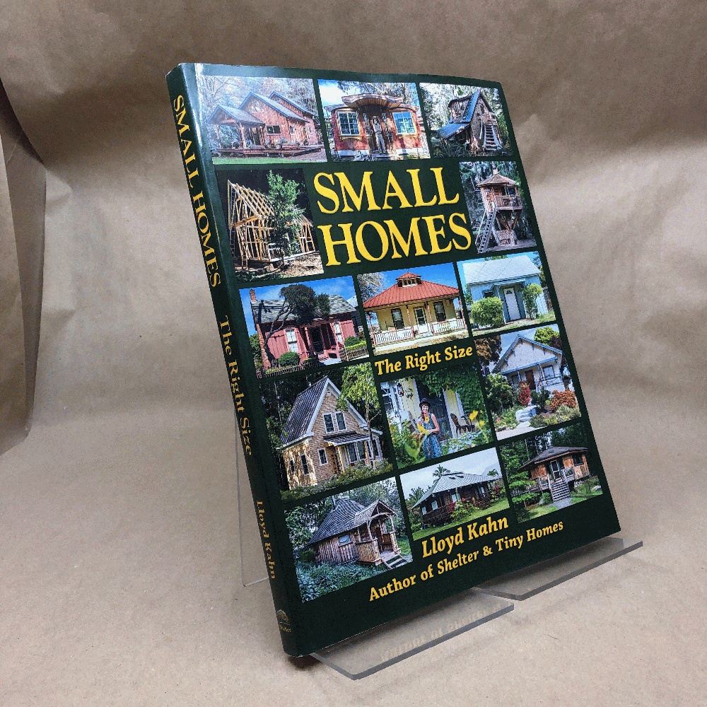 Small Homes: The Right Size (The Shelter Library of Building Books)