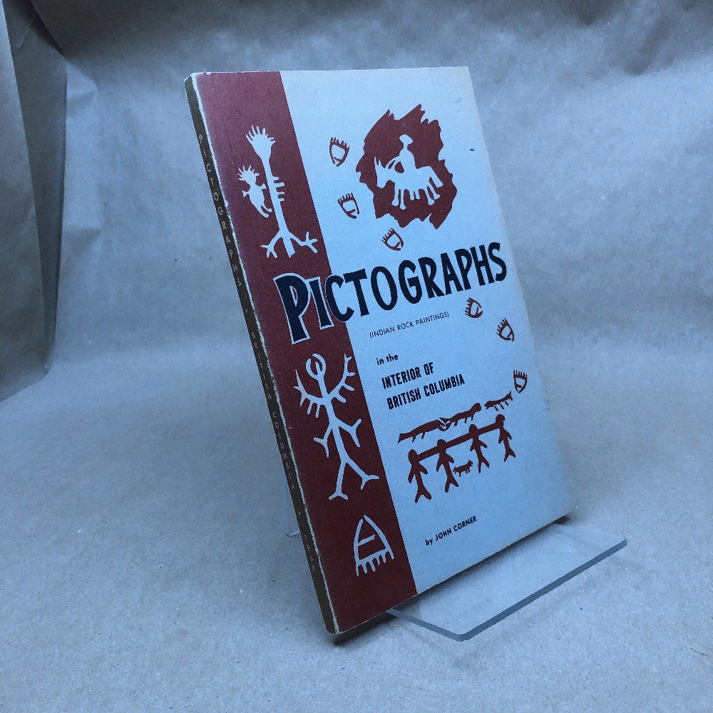 Pictographs (Indian Rock Paintings) in the Interior of British Columbia (Signed)