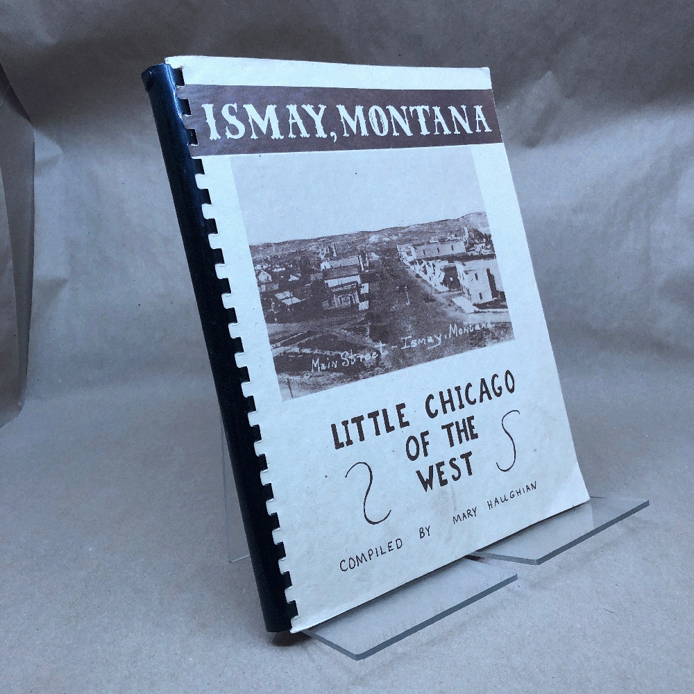 Ismay, Montana: Little Chicago of the West