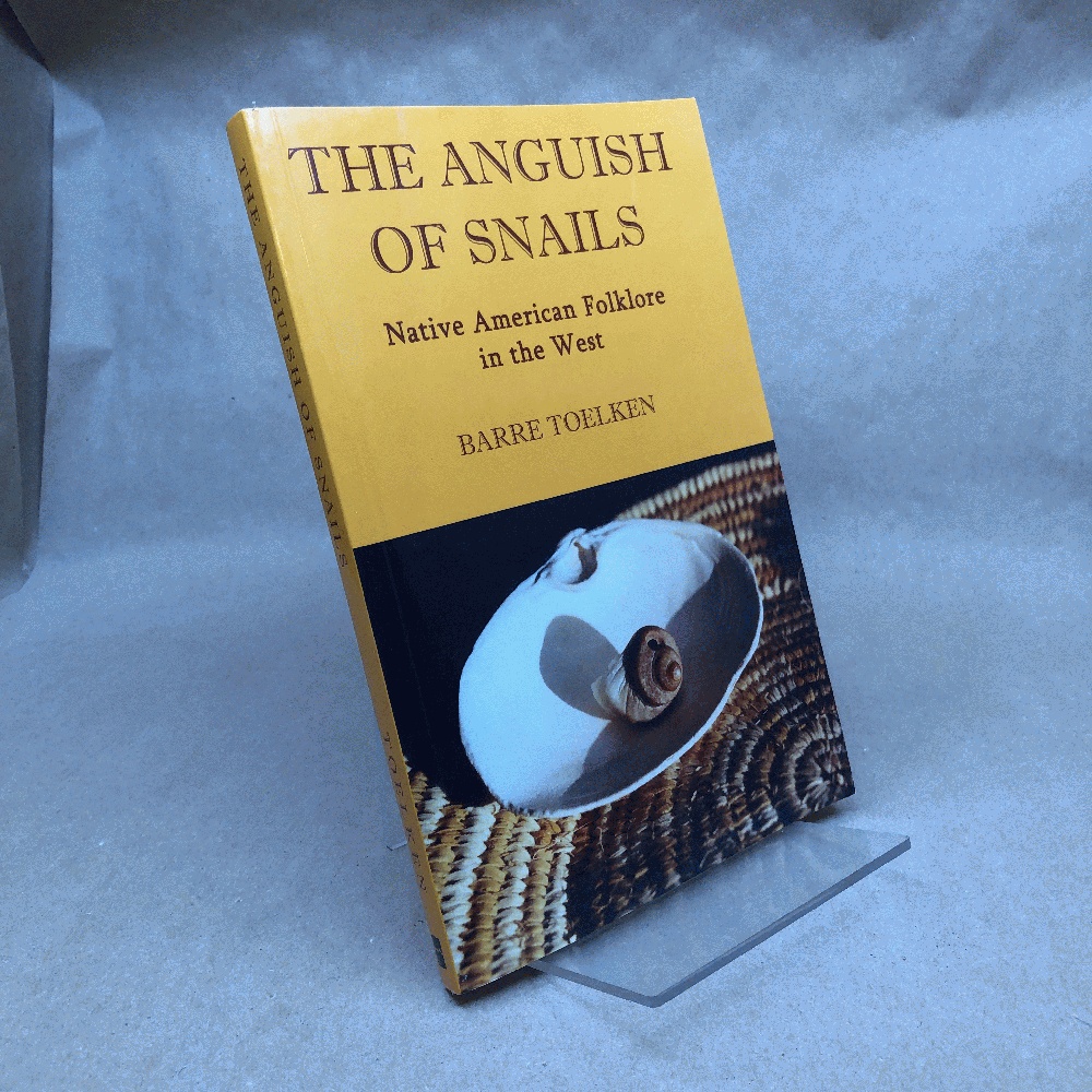Anguish of Snails: Native American Folklore in the West (Folklife of the West, 2)