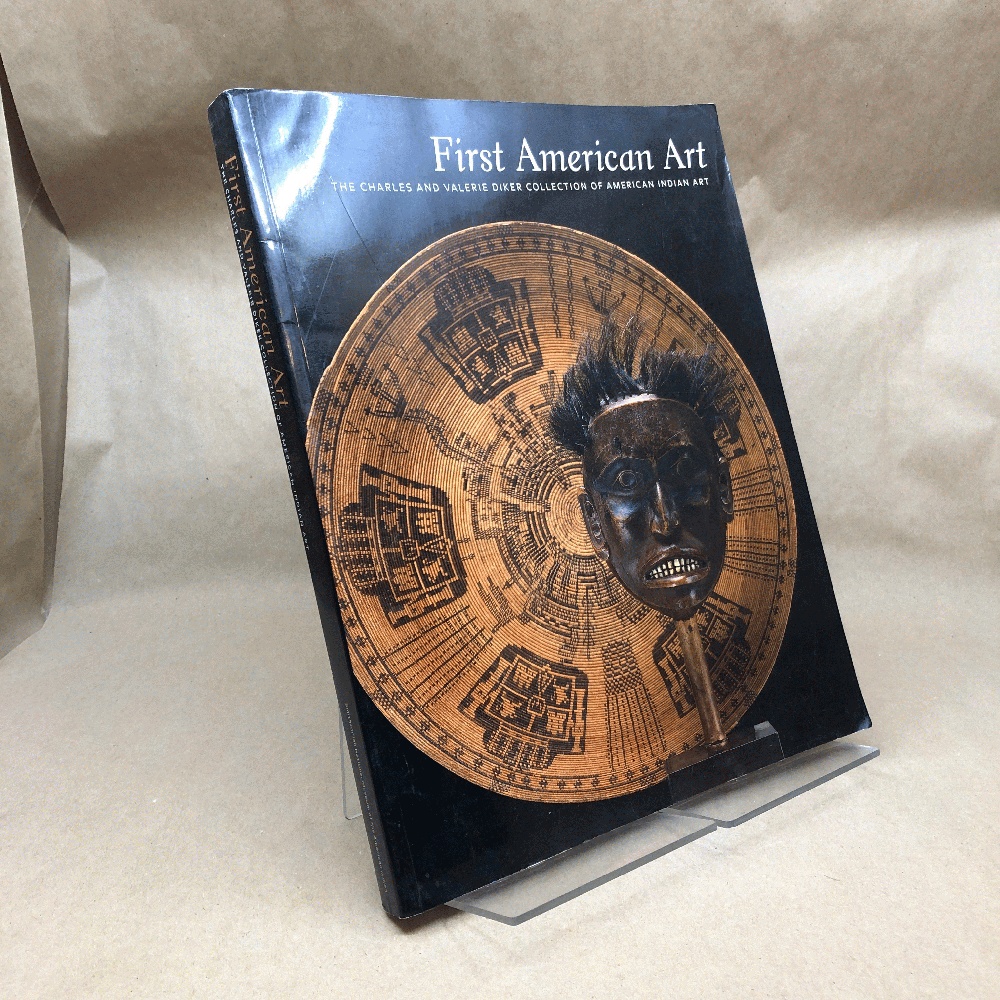 Image for First American Art: The Charles and Valerie Diker Collection of American Indian Art First American Art: The Charles and Valerie Diker Collection of American Indian Art