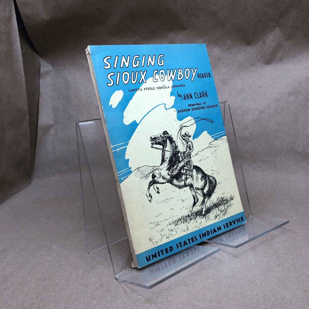 Image for Singing Sioux Cowboy Reader (Lak'ota Pte'ole Hoksila Lowansa) Singing Sioux Cowboy Reader (Lak'ota Pte'ole Hoksila Lowansa)