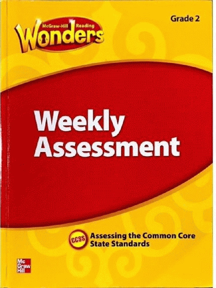 McGraw Hill Reading Wonders, Weekly Assessment, Grade 2, Assessing the Common Core State Standards, CCSS