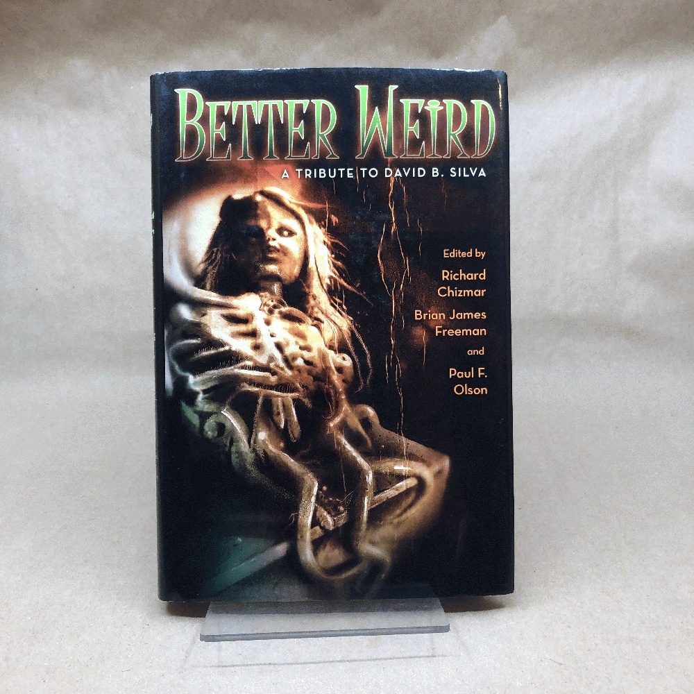 Better Weird: a Tribute to David B. Silva