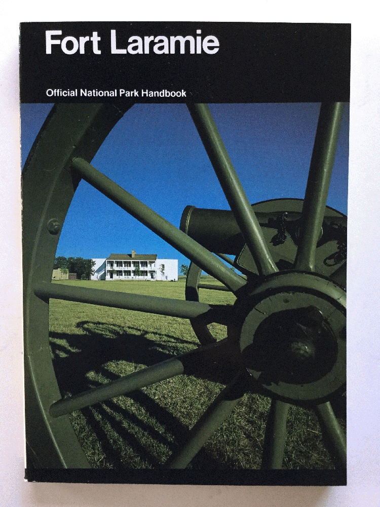 Fort Laramie and the Changing Frontier Fort Laramie National Historic