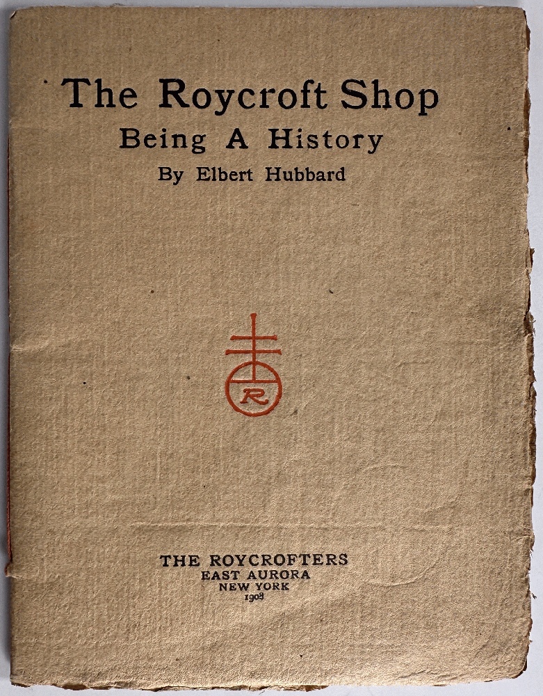 Image for Roycroft Shop: Being a History by Elbert Hubbard Roycroft Shop: Being a History by Elbert Hubbard