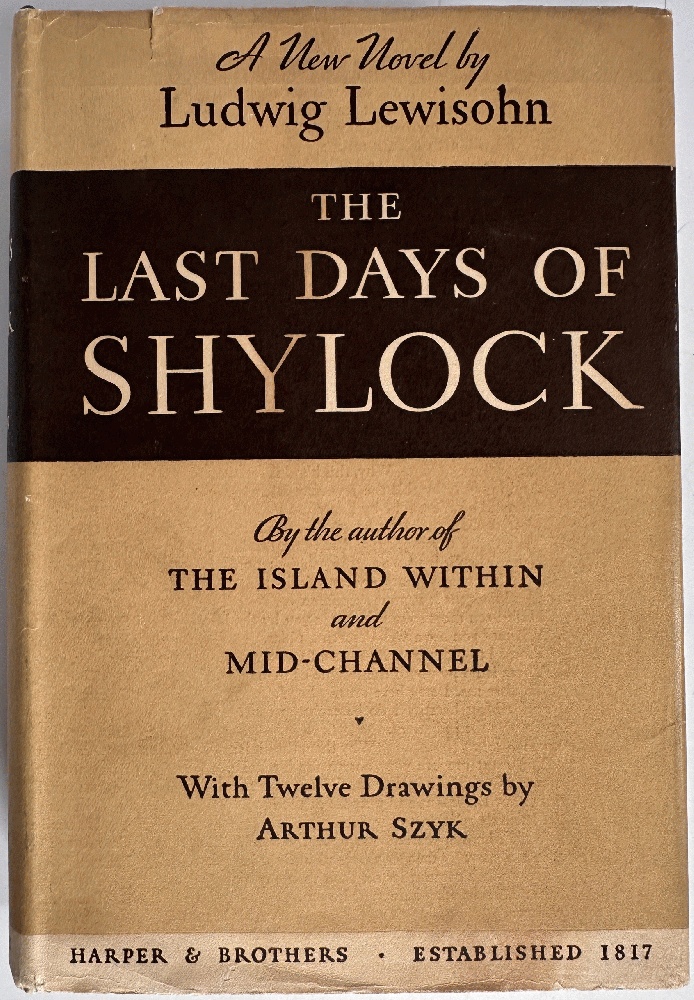 Image for The Last Days of Shylock w/Drawings by Arthur Szyk by Ludwig Lewisohn The Last Days of Shylock w/Drawings by Arthur Szyk by Ludwig Lewisohn