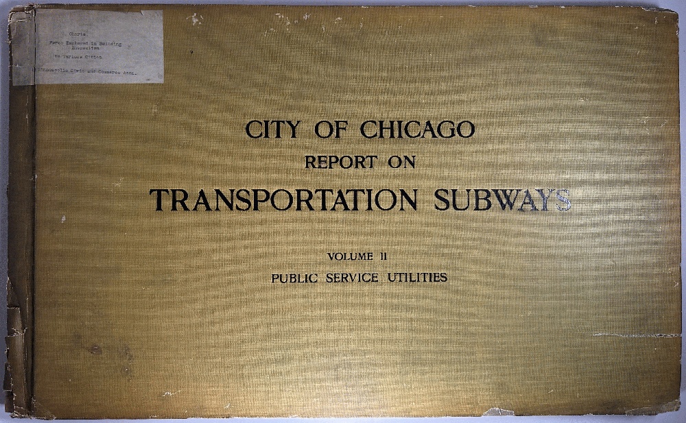 City of Chicago Report on Transportation Subways Volume II Public Service Utilities, 1909