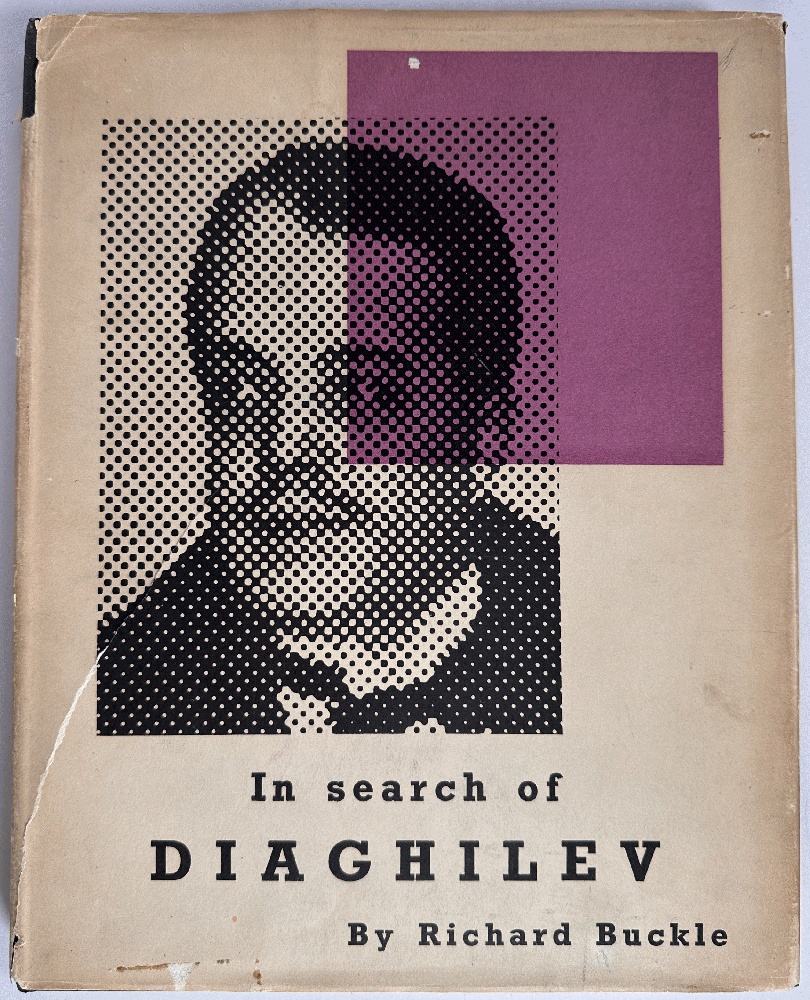 In Search of Diaghilev by Richard Buckle (1st Ed)