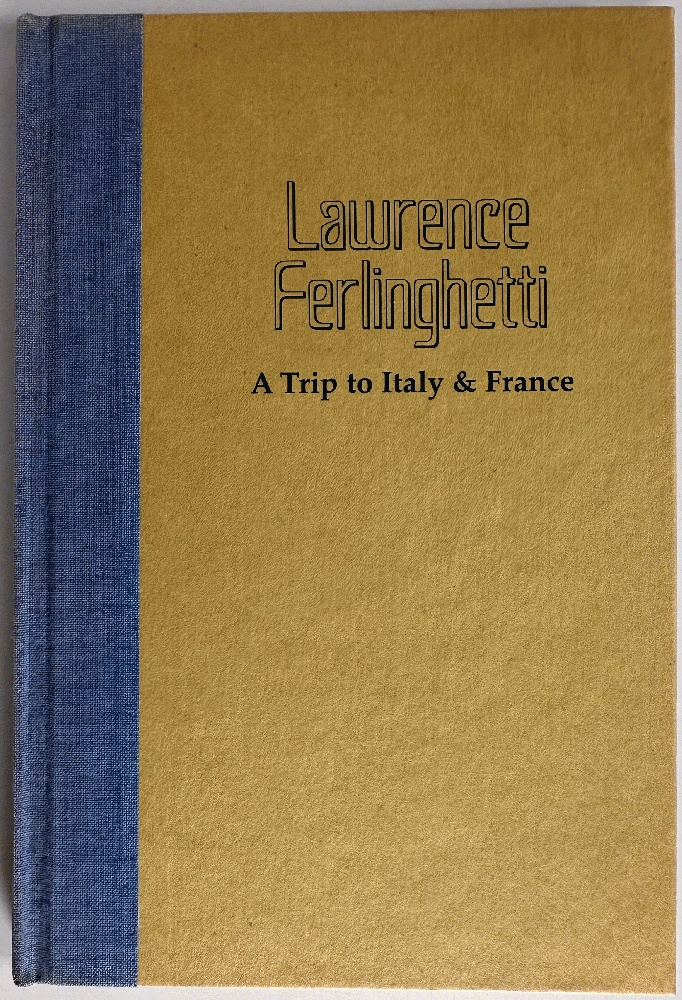 A Trip to Italy & France: Lawrence Ferlinghetti (1st Signed Ltd Ed)
