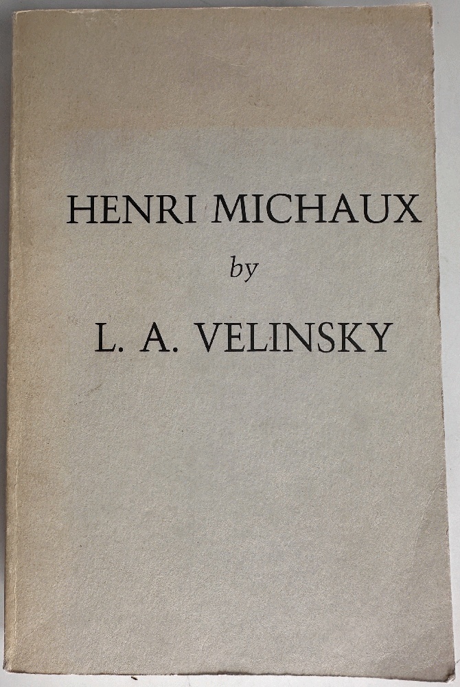 From the Gloom of Today to New Greatness of Man: Itinerary by Henri Michaux, Builder of New Poetry