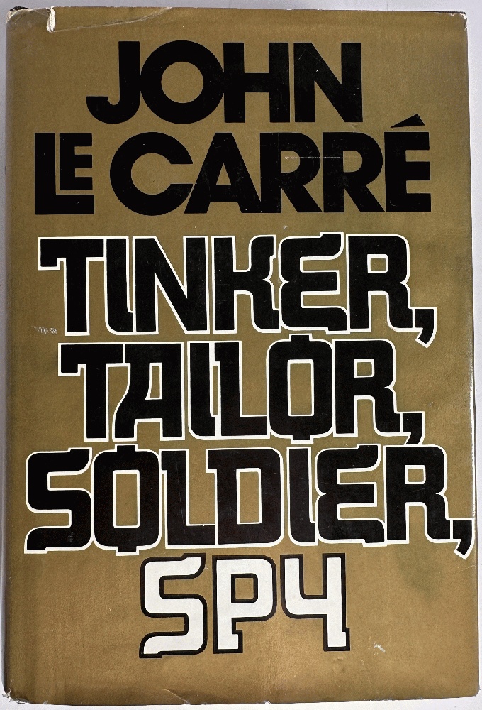 Image for Tinker, Tailor, Soldier, Spy: John le Carre (1st Ed) Tinker, Tailor, Soldier, Spy: John le Carre (1st Ed)
