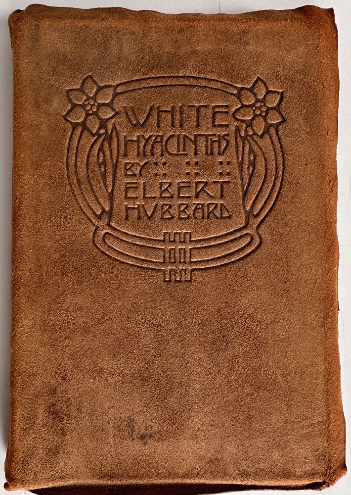 Image for White Hyacinths: Elbert Hubbard White Hyacinths: Elbert Hubbard