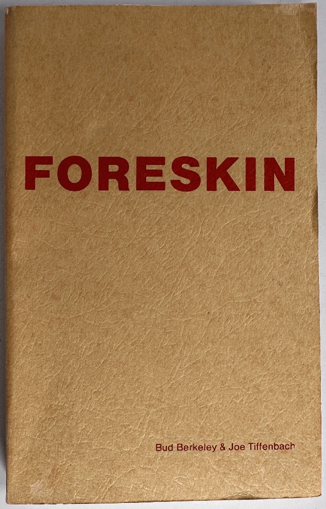 Foreskin, Its Past, Its Present &.Its Future