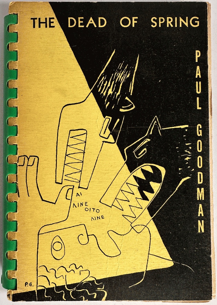 The Dead of Spring: Paul Goodman