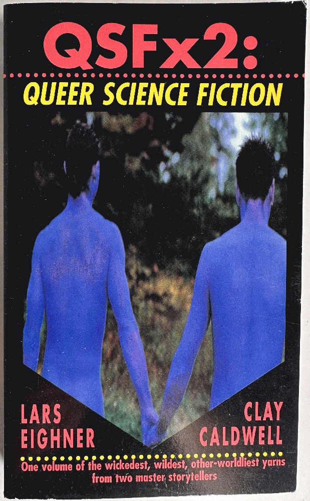 Image for QSFx2: Queer Science Fiction: Lars Eighner, Clay Caldwell QSFx2: Queer Science Fiction: Lars Eighner, Clay Caldwell