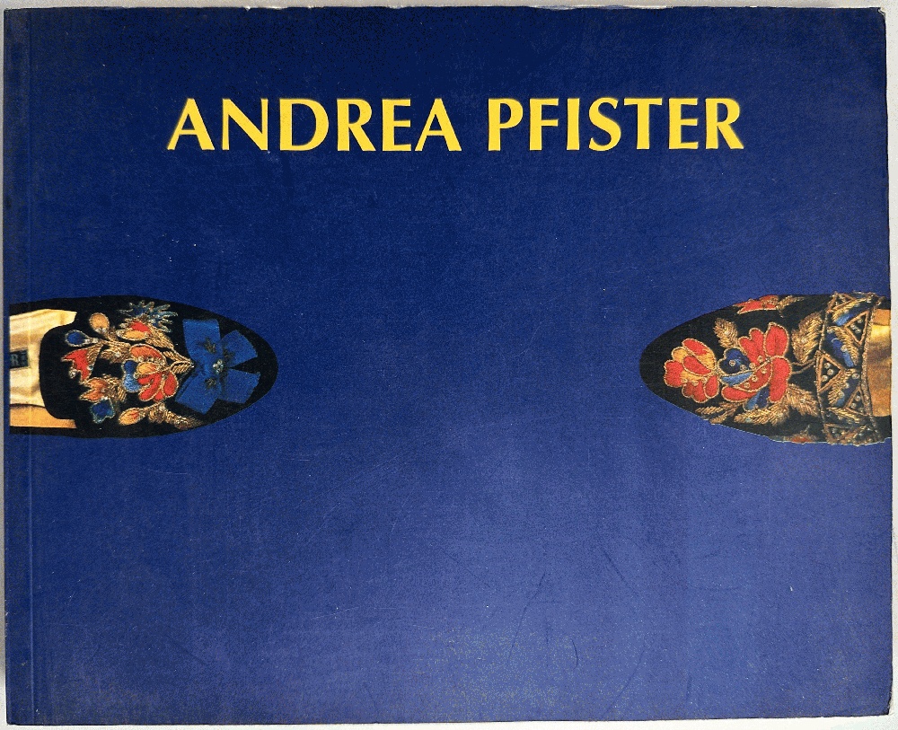 Image for Andrea Pfister Trente Ans de Creations, Thirty Years of Creation Andrea Pfister Trente Ans de Creations, Thirty Years of Creation
