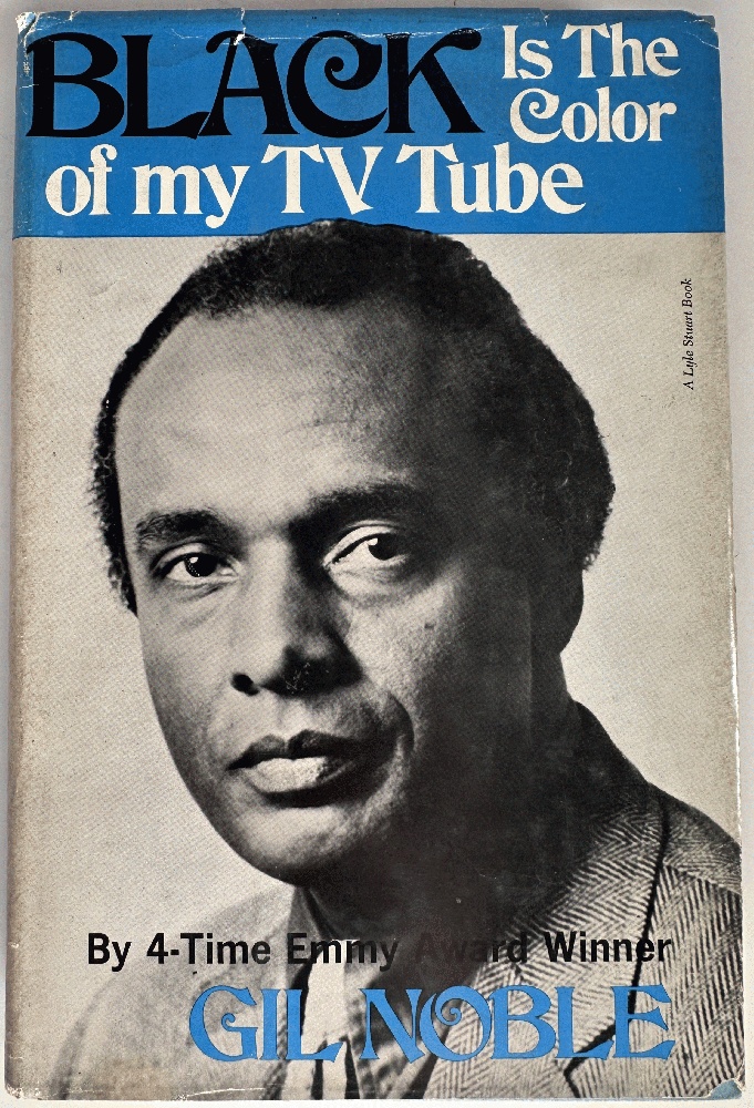 Image for Black Is the Color of My TV Tube: Gil Noble Black Is the Color of My TV Tube: Gil Noble