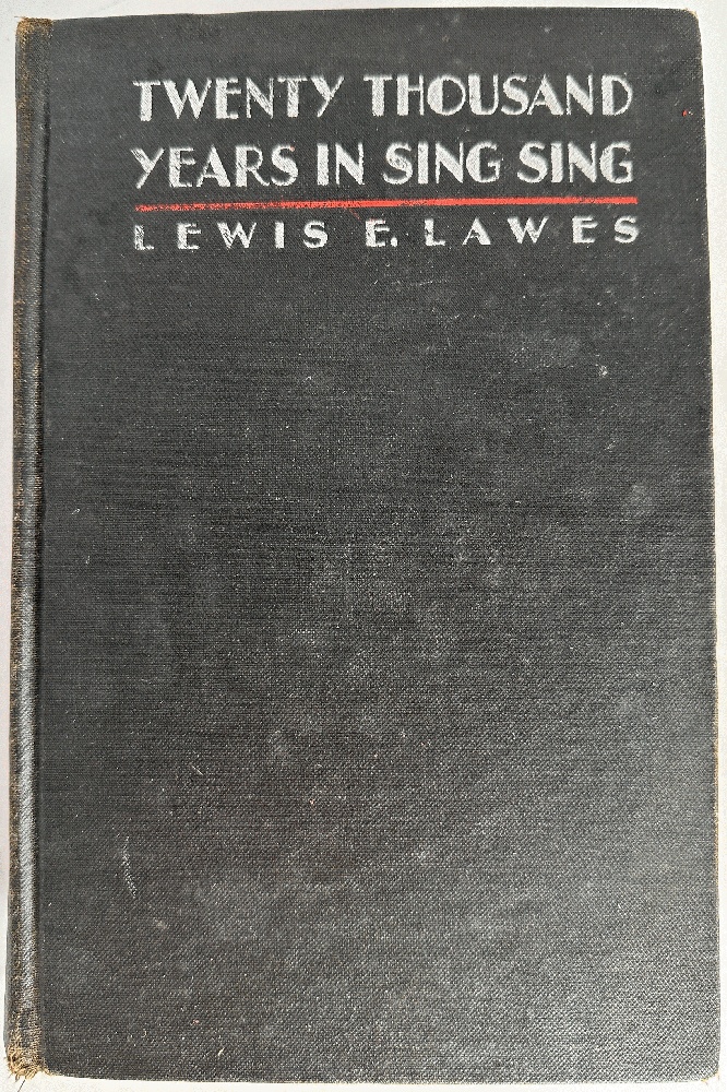 Twenty Thousand Years In Sing Sing: Lewis E. Lawes (Signed 1st Ed)