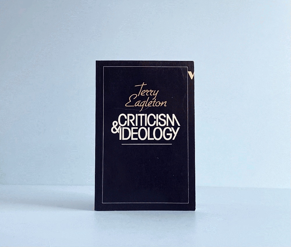 Criticism and Ideology: A Study in Marxist Literary Theory
