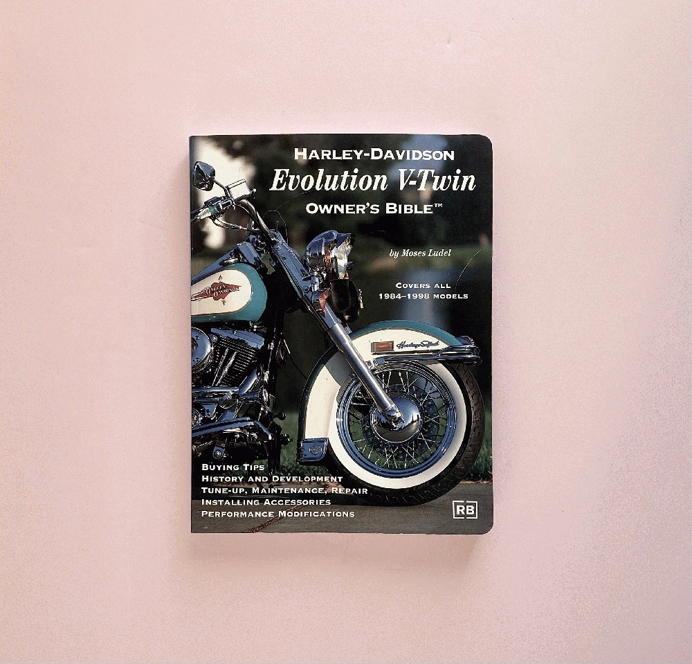 Harley-Davidson Evolution V-Twin: Owner's Bible
