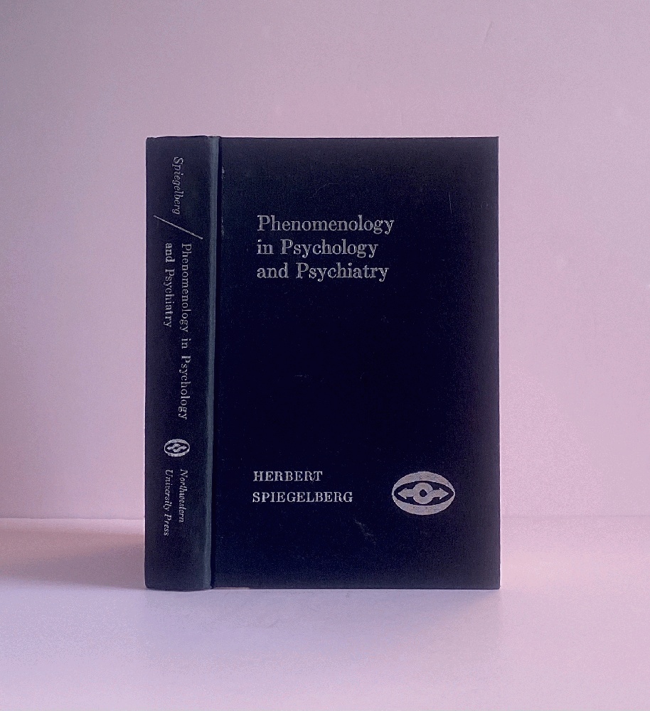 Phenomenology in Psychology and Psychiatry; A Historical Introduction.