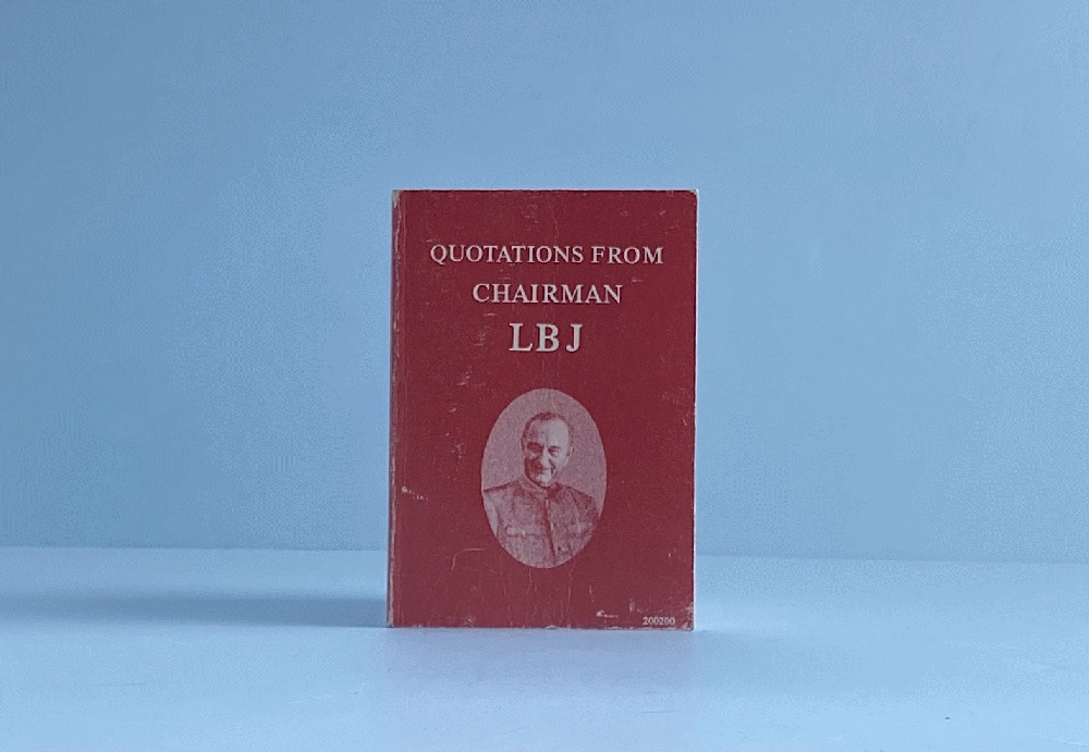 Quotations From Chairman Lbj