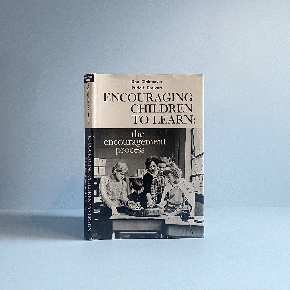 Encouraging Children to Learn: the Encouragement Process (Prentice-Hall psychology series)