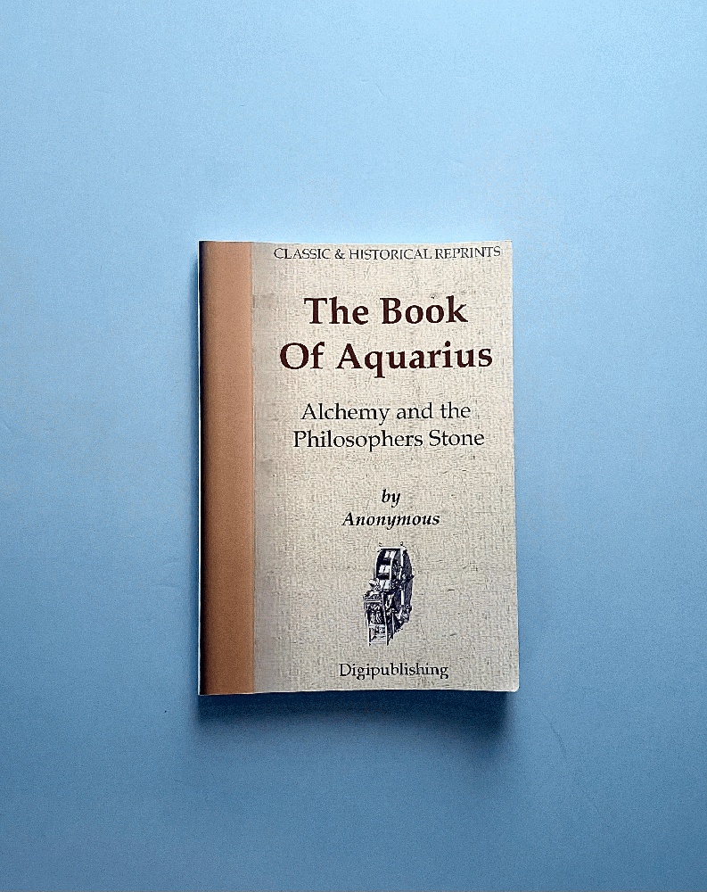 The Book Of Aquarius - Alchemy and the Philosophers Stone