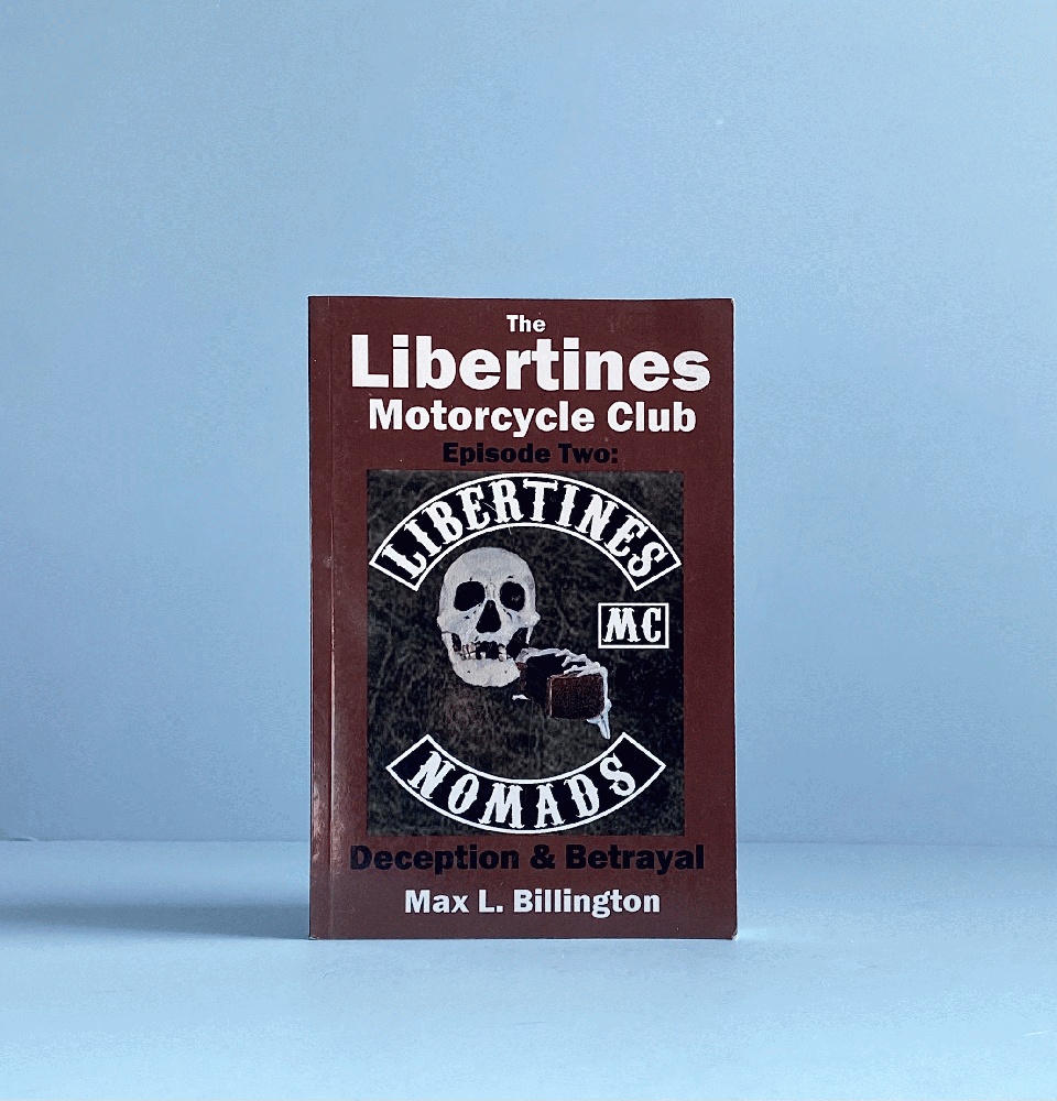 The Libertines Motorcycle Club: Deception and Betrayal