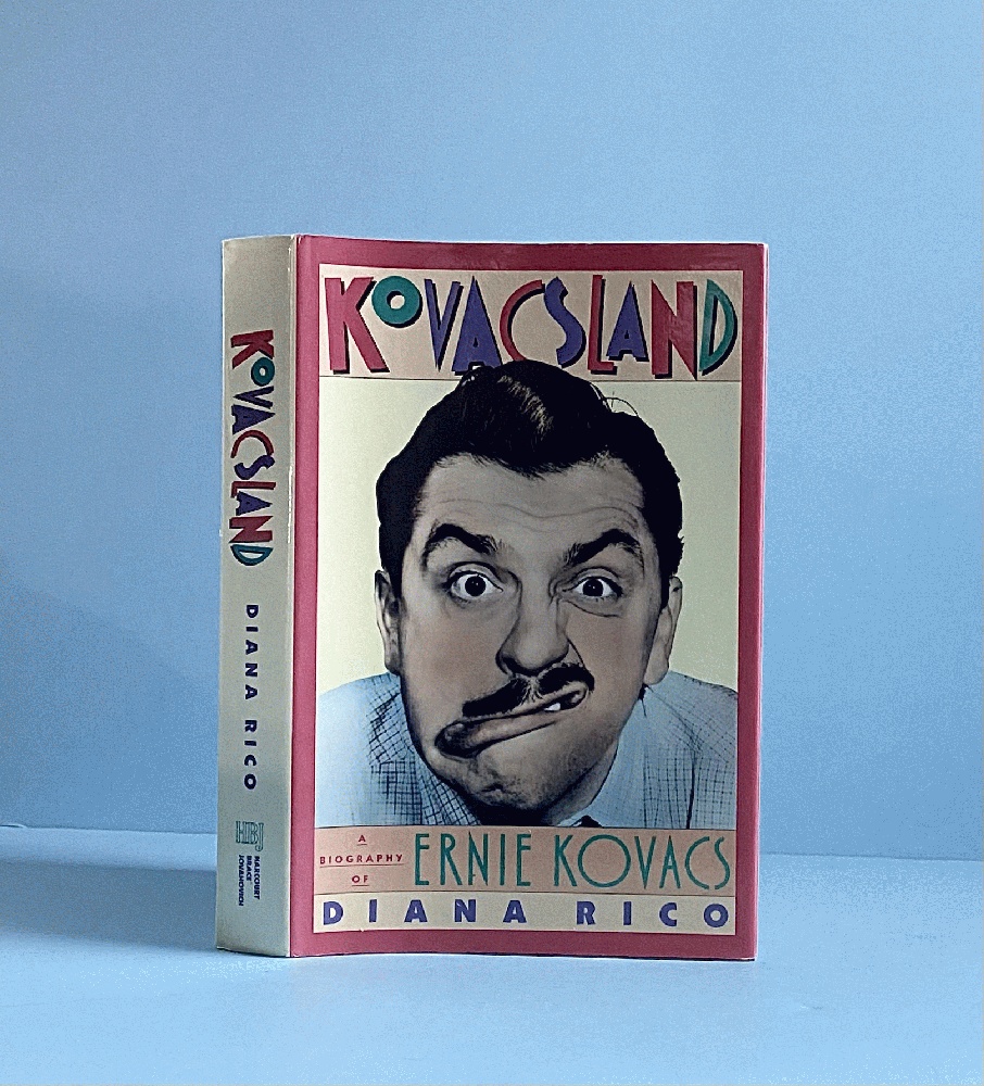 Kovacsland: A Biography of Ernie Kovacs