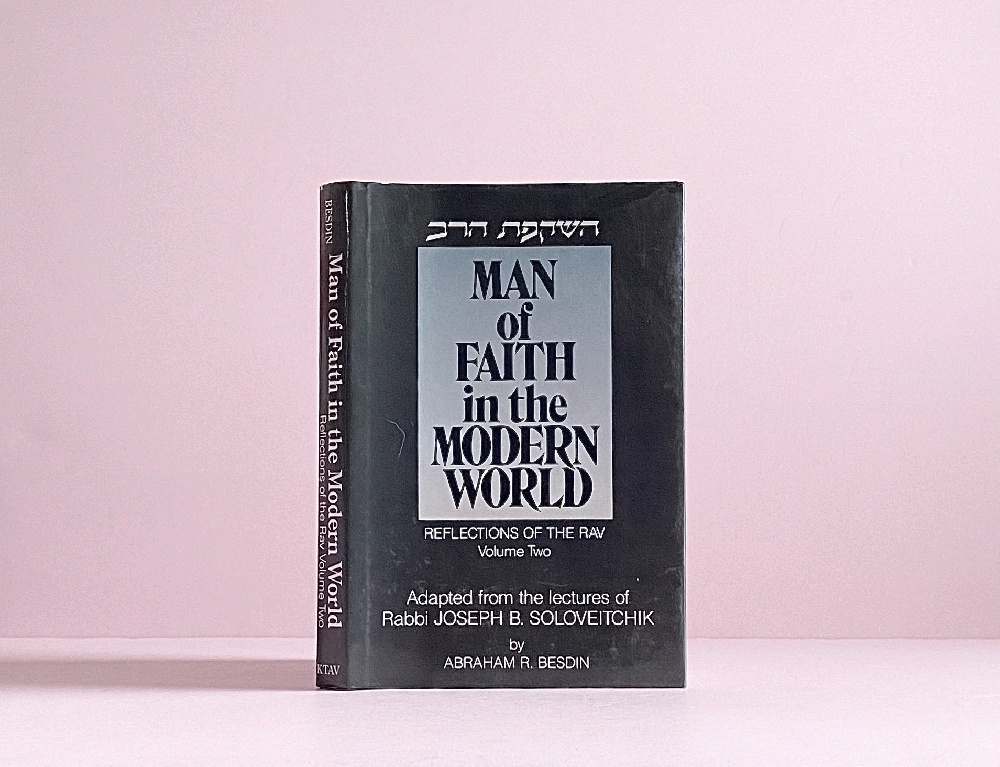 Man of Faith in the Modern World: Reflections of the Rav (Vol 2) (English and Hebrew Edition)
