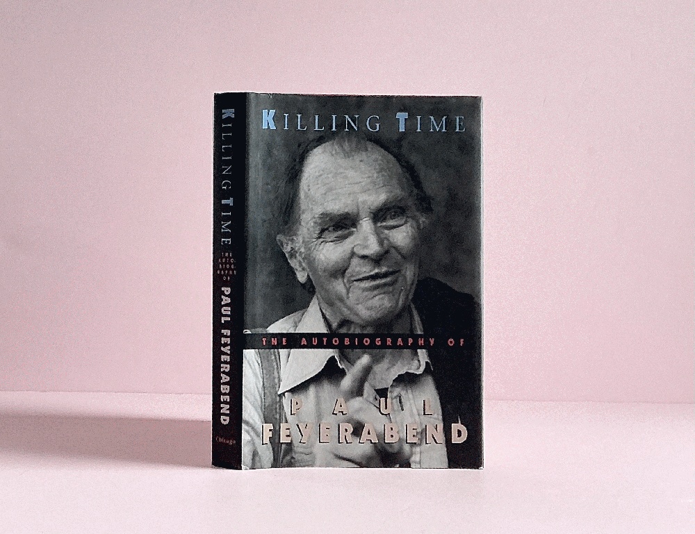 Killing Time: The Autobiography of Paul Feyerabend