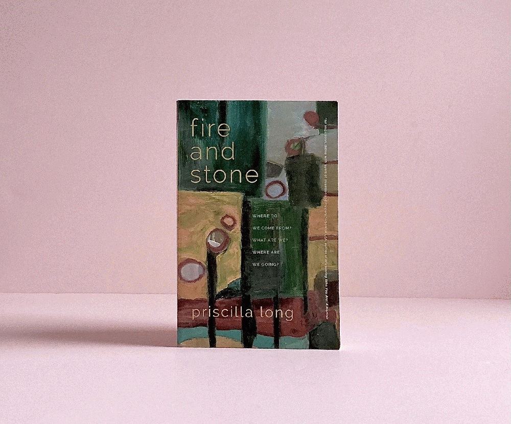 Fire and Stone: Where Do We Come From What Are We Where Are We Going (Crux: The Georgia Series in Literary Nonfiction)