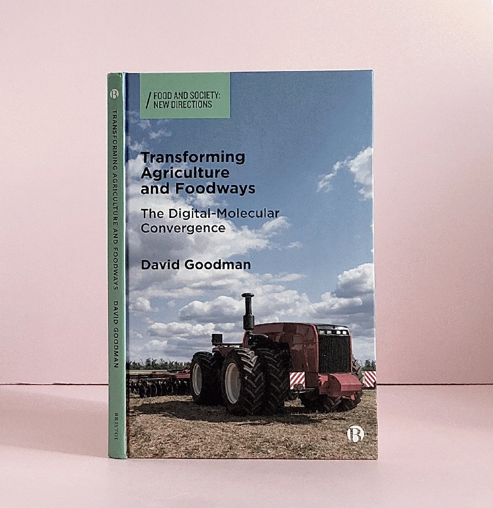 Transforming Agriculture and Foodways: The Digital-Molecular Convergence (Food and Society)