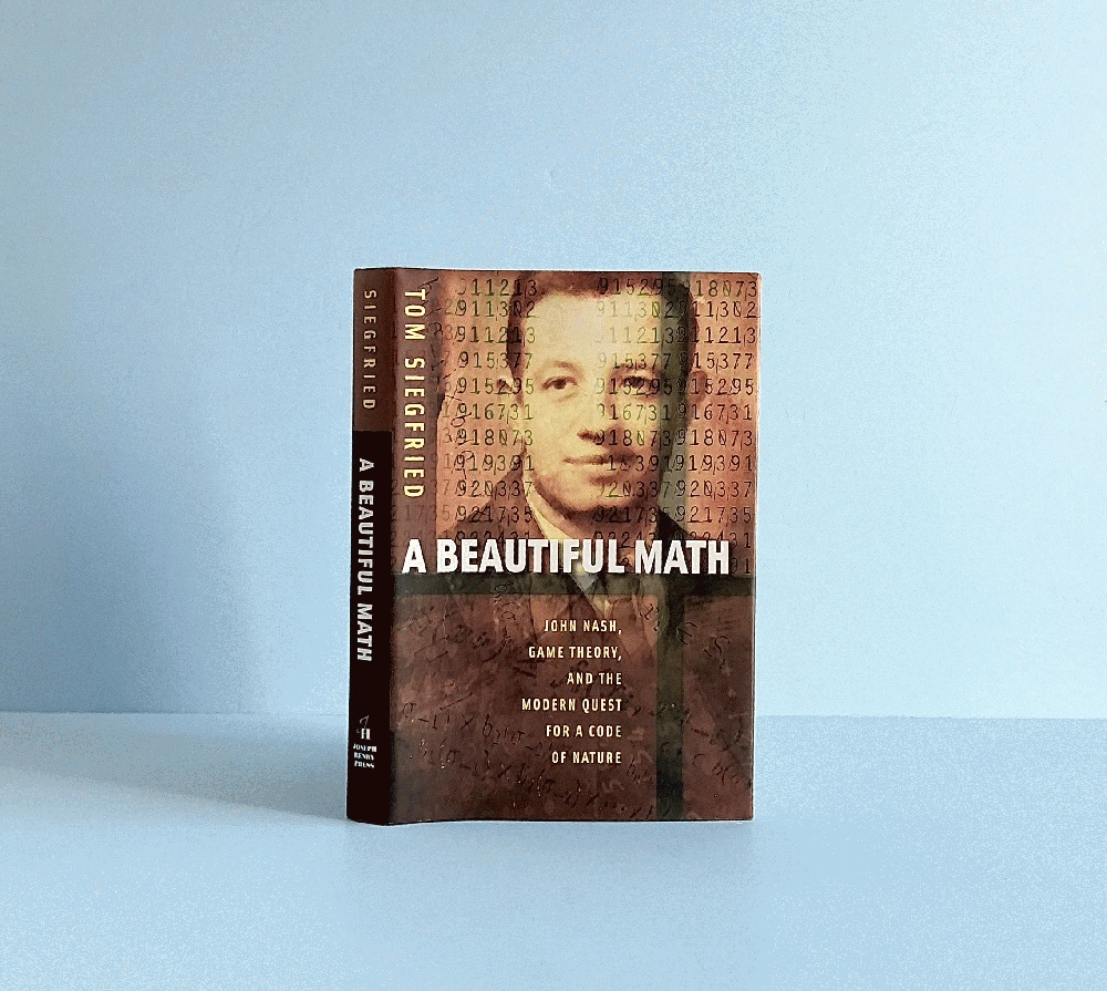 A Beautiful Math: John Nash, Game Theory, and the Modern Quest for a Code of Nature