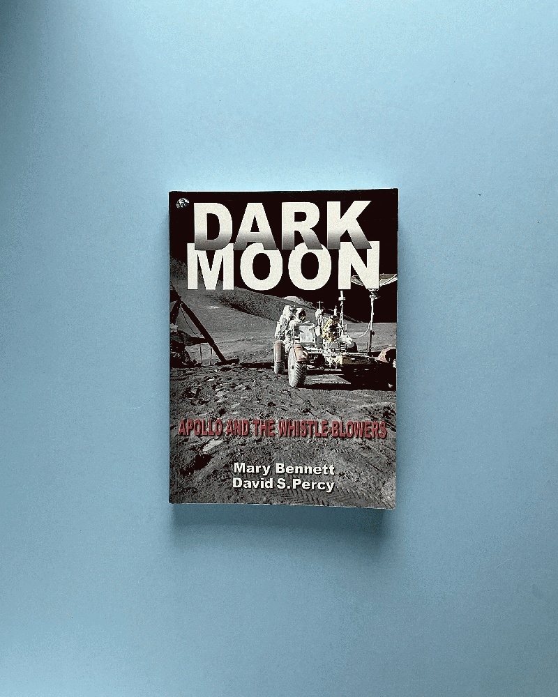 Dark Moon: Apollo and the Whistle-Blowers