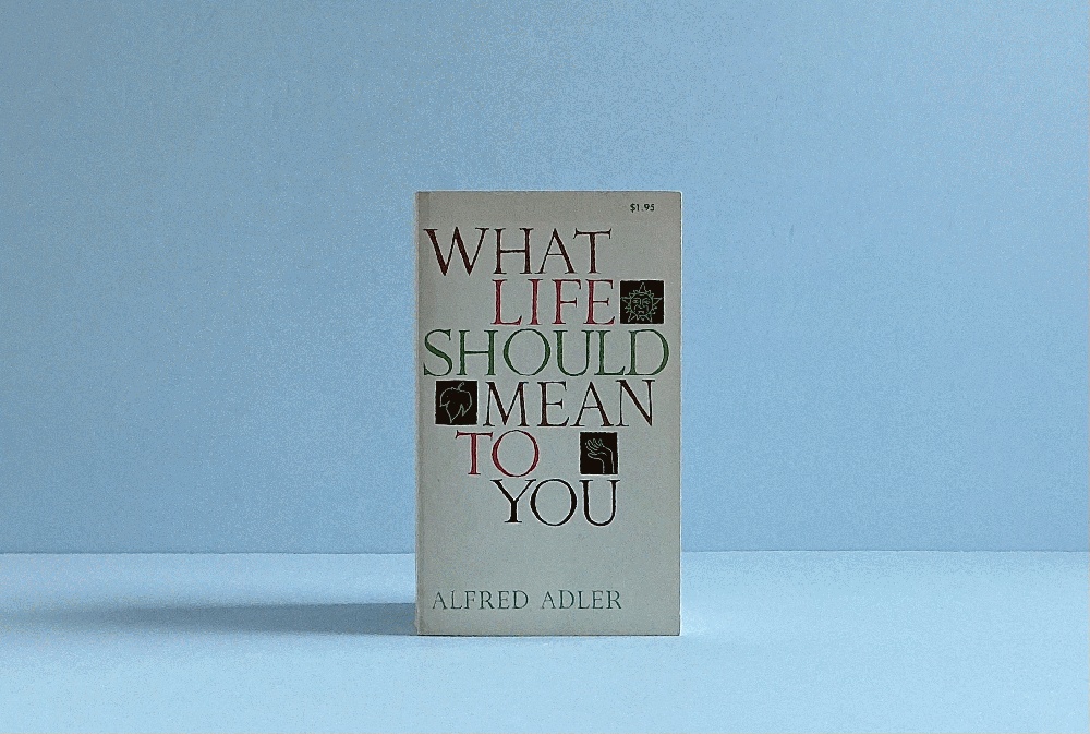 What Life Should Mean to You