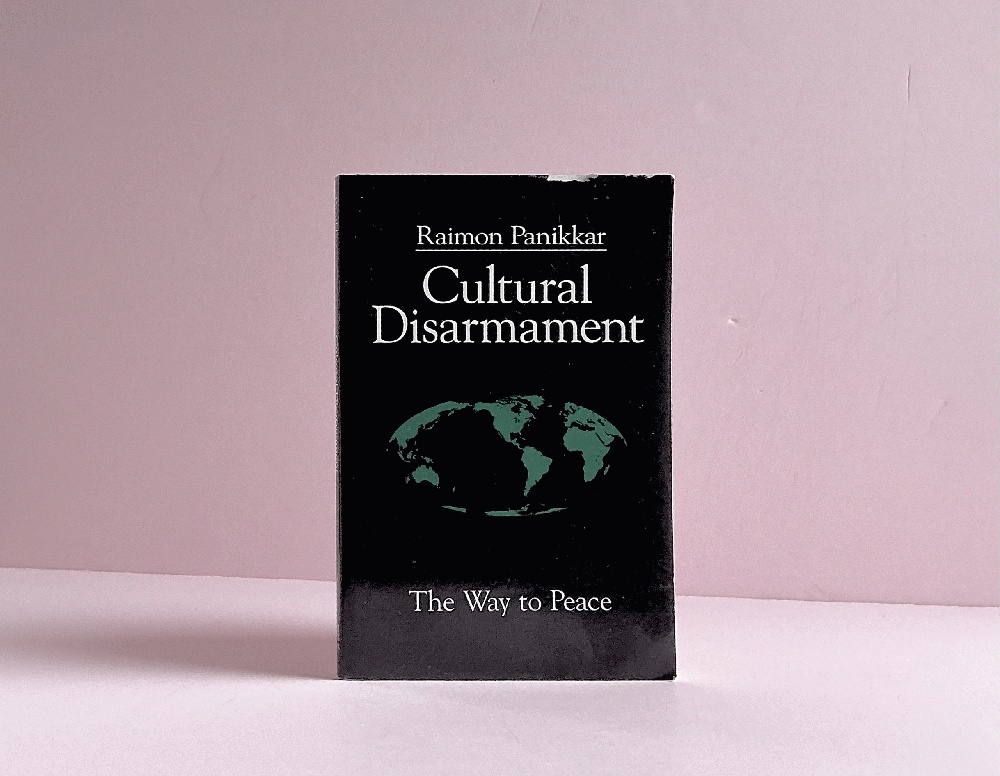 Cultural Disarmament: The Way to Peace