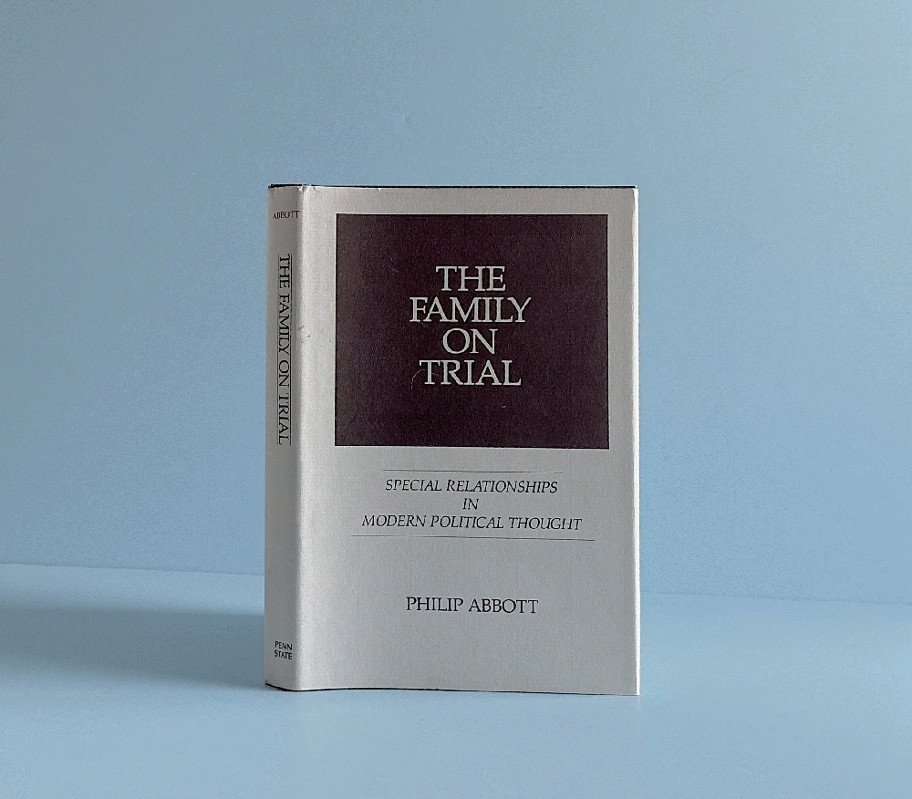 The Family on Trial: Special Relationships in Modern Political Thought