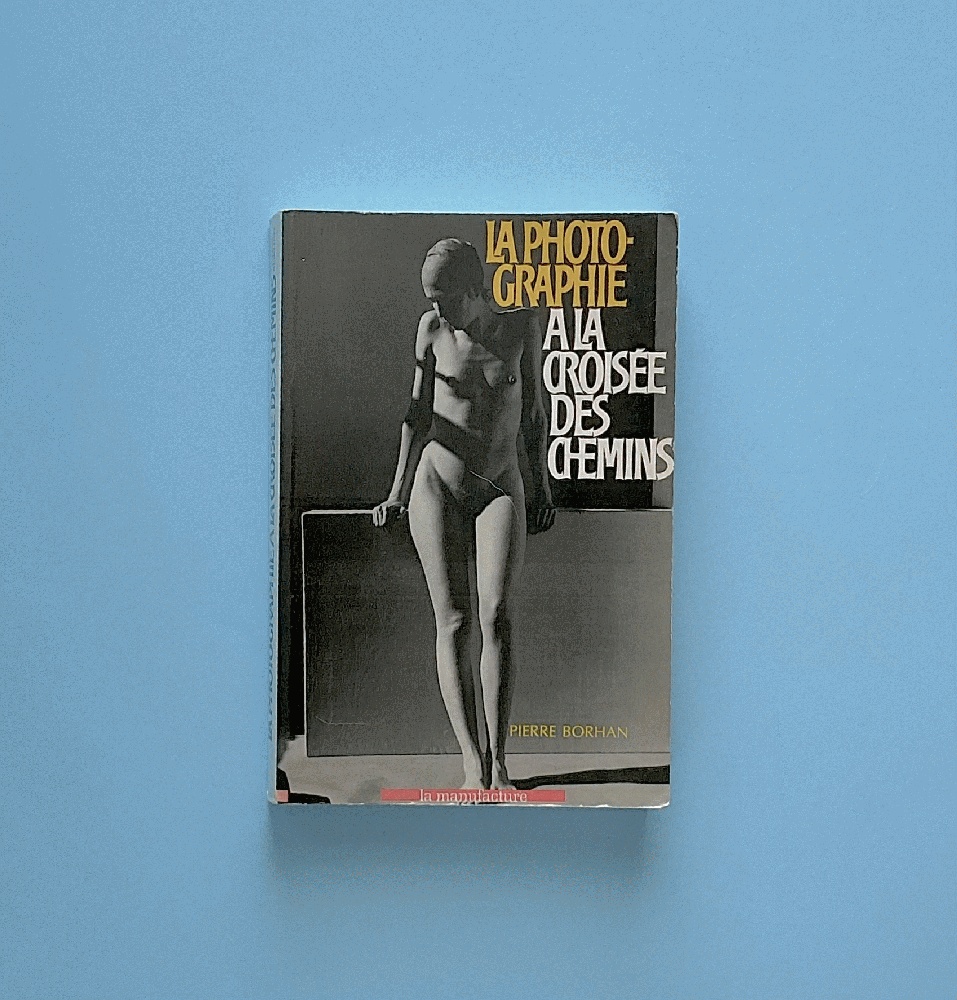 La photographie a la croisee des chemins (French Edition)