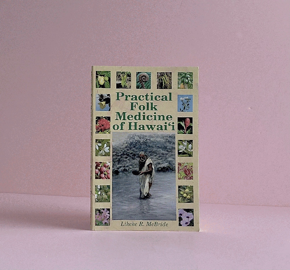 Practical Folk Medicine of Hawaii