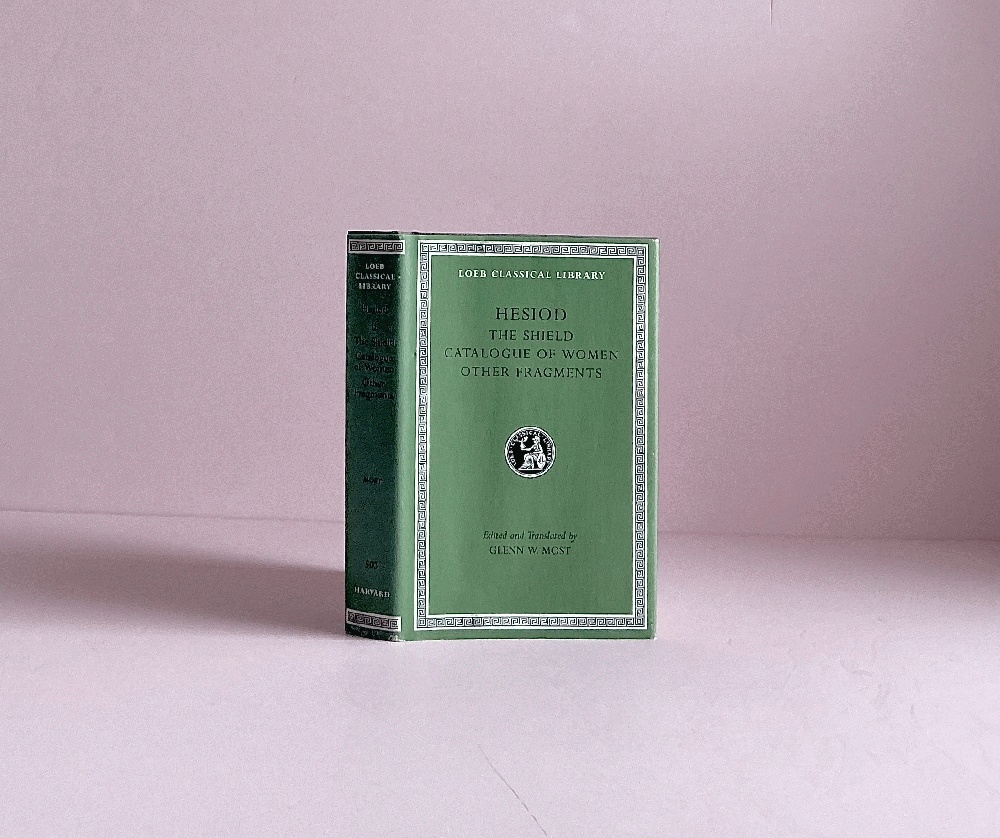 Hesiod: Volume II, The Shield. Catalogue of Women. Other Fragments. (Loeb Classical Library No. 503)