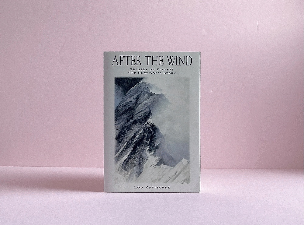 After the Wind: Tragedy on Everest - One Survivors Story