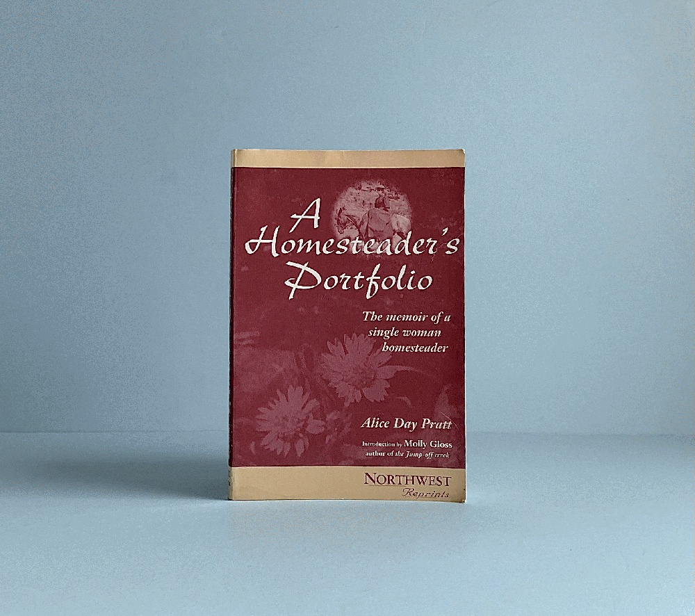 A Homesteader's Portfolio (Northwest Reprints)