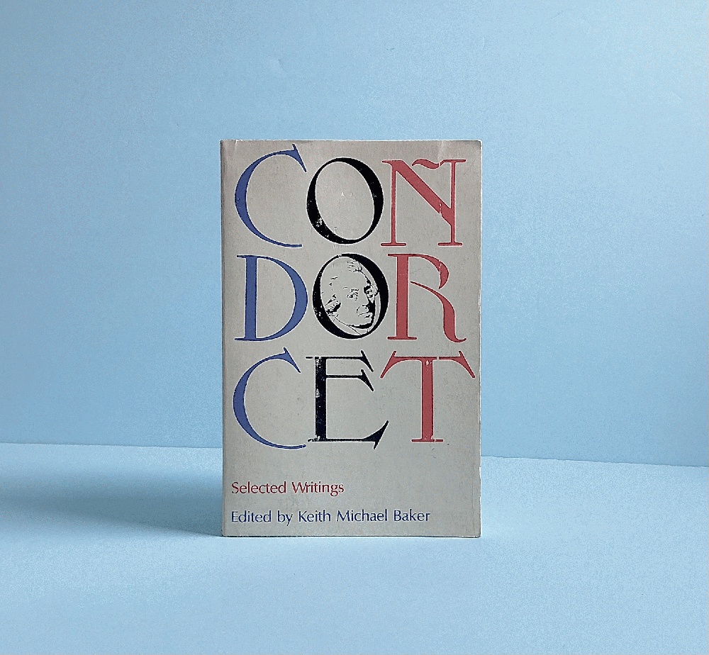 Condorcet: Selected Writings (The Library of Liberal Arts, Lla 159) (English and French Edition)